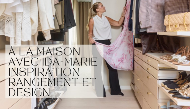 À la maison avec Ida-Marie : quand le rangement devient une pièce de design