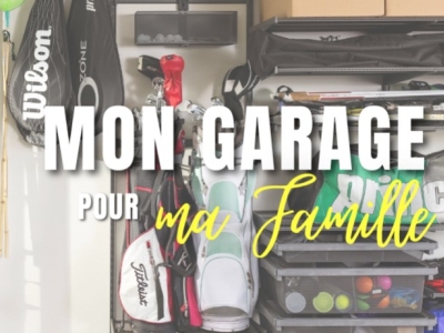 Un garage bien organisé pour toute la famille