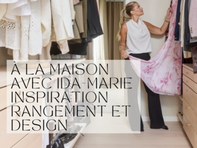 À la maison avec Ida-Marie : quand le rangement devient une pièce de design